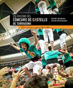 Emocions puntuades. 25 Edicions del Concurs de Castells de Tarragona