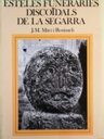 Esteles funeràries discoïdals de la Segarra. Aproximació a un significat simbòlic