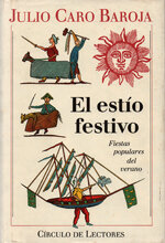 El estío festivo. Fiestas populares del verano
