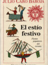 El estío festivo. Fiestas populares del verano