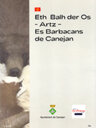 Eth Balh der Os -Artz-. Es Barbacans de Canejan