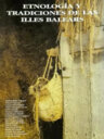 Etnología y tradiciones de las Illes Balears