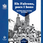 Els Falcons pocs i bons. Història dels Falcons de Sitges