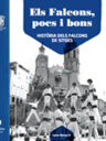 Els Falcons pocs i bons. Història dels Falcons de Sitges