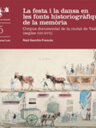 La festa i la dansa en les fonts historiogràfiques de la memòria. Corpus documental de la ciutat de València (segles XIII-XVII)