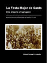 La Festa Major de Sants. Dels origens a l'agregació