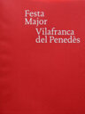 Festa Major. Vilafranca del Penedès