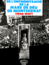 Les Festes de l'Entronització de la Mare de Déu de Montserrat (1946-1947)