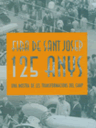 125 anys de la Fira de Sant Josep. Una mostra de les transformacions del camp