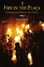 Fire in the Plaça: Catalan Festival Politics after Franco