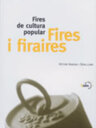 Fires i firaires. Fires de cultura popular