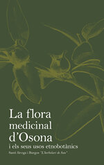 La flora medicinal d'Osona i els seus usos etnobotànics