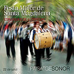 La Festa Major de Santa Magdalena. Paisatge Sonor