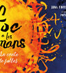 Foc a les mans. Un conte de falles