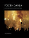 Foc en dansa. Els balls de diables tradicionals del Penedès i el Camp de Tarragona