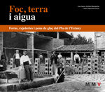 Foc, terra i aigua. Forns, rajoleries i pous de glaç del Pla de l'Estany