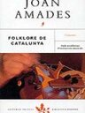Folklore de Catalunya. Volum II: Cançoner, Refranyer i Enigmística