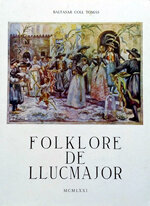 Folklore de Llucmajor. Rondalles. Feines. Costums. Festes