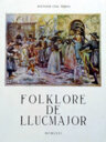 Folklore de Llucmajor. Rondalles. Feines. Costums. Festes