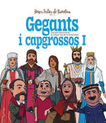 Gegants i capgrossos I. Dels barris barcelonins de les antigues viles del Pla de Barcelona