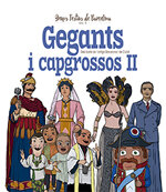 Gegants i capgrossos II. Dels barris de l'antiga Barcelona i de ciutat