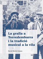 La gralla a Torredembarra i la tradició musical a la vila