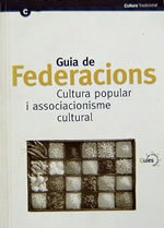 Guia de federacions, cultura popular i associacionisme cultural