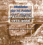 Història de la Festa de l'Aigua d'Almacelles 1910-2004