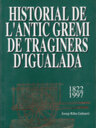 Historial de l'Antic Gremi de Traginers d'Igualada 1822-1997