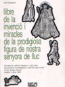 Llibre de la invenció i miracles de la prodigiosa figura de Nostra Senyora de Lluc