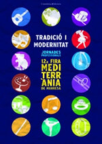 Tradició i modernitat. Jornades professionals. 12a Fira Mediterrània de Manresa