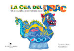 La cua del drac. Una història que portarà cua