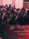 La Veu del Poble. Més de 100 anys de tradició coral a Torredembarra
