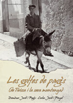 Les golfes de pagès (de Tivissa i la seva muntanya)
