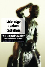 Lideratge i valors castellers. VIII Simposi Casteller. Valls, 20 d'octubre del 2018