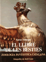 El llibre de les bèsties. (Zoologia fantàstica catalana)