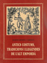 Antics costums, tradicions i llegendes de l'Alt Empordà