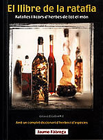 El llibre de la ratafia. Ratafies i licors d'herbes de tot el món.