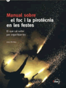 Manual sobre el foc i la pirotècnia en les festes