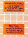 Variabilitat i prestigi en el català de Valls i l'Alt Camp. Marc Fusté, Marquet de la Dona, i els seus balls parlats