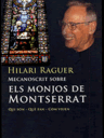 Mecanoscrit sobre els monjos de Montserrat. Qui són, què fan, com viuen