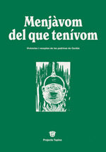 Menjàvom del que tenívom. Vivències i receptes de les padrines de Cardós