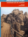Montserrat. Excursions des del Santuari