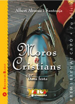 Moros i cristians. Una festa