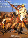 Moussems et fêtes traditionnelles au Maroc