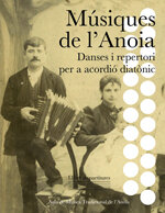 Músiques de l'Anoia. Danses i repertori per a grup de acordió diatònic