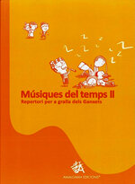 Músiques del temps, vol. II. Repertori per a gralla dels Ganxets