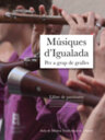 Músiques d'Igualada. Per a grup de gralles