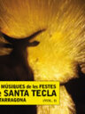 Les músiques de les Festes de Santa Tecla de Tarragona (I)