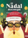 El Nadal desconegut. Història oblidada del solstici d'hivern